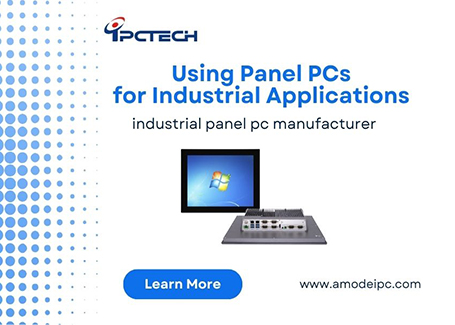 Endüstriyel uygulamalar için panel PC'leri kullanma