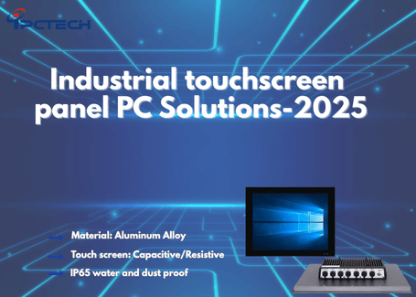 2025 I-Industrial TouchScreen Panel PC Solutions